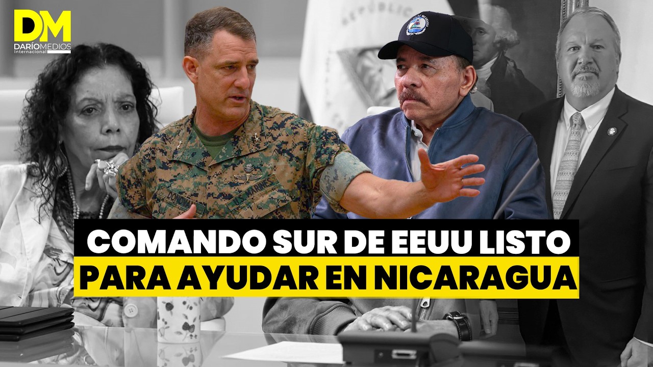 ⚠️🚨Comando Sur de EEUU listo para ayudar en Nicaragua
