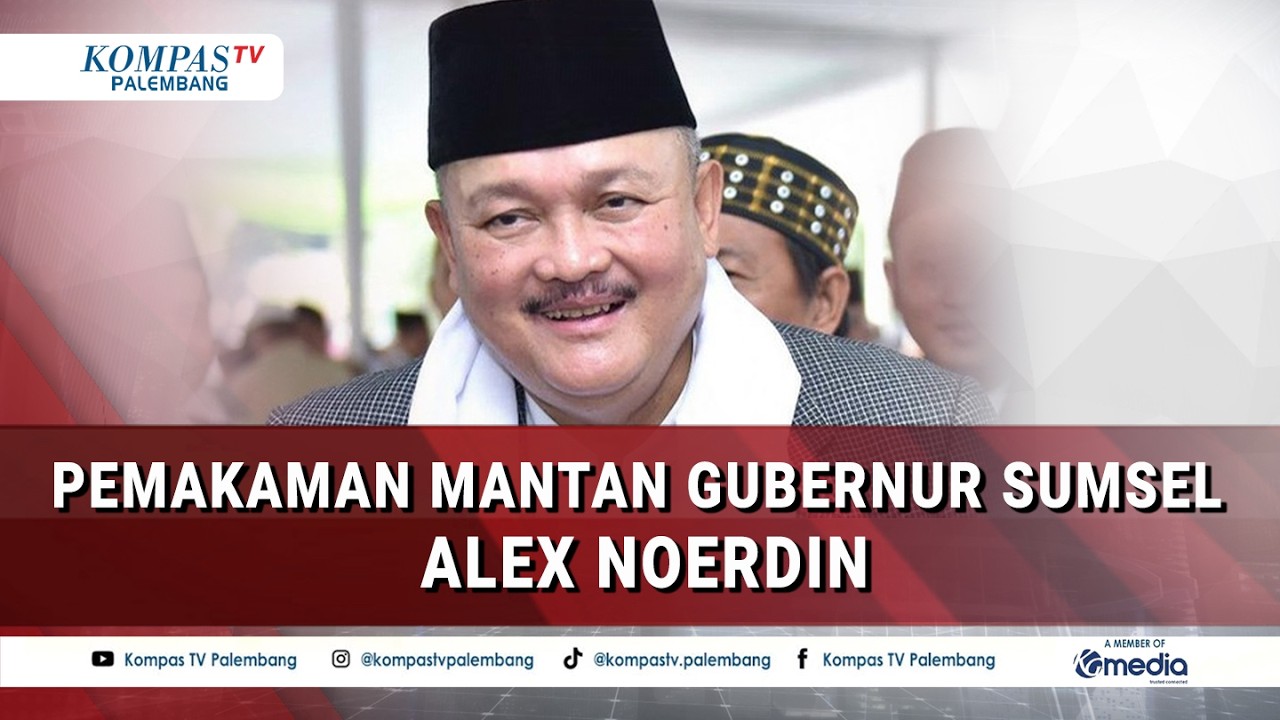 BREAKING NEWS - Pemakaman Mantan Gubernur Sumsel Alex Noerdin