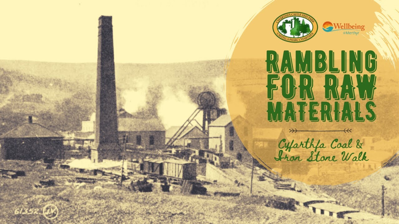 Rambling for raw materials: Cyfarthfa Coal & Iron stone Walk