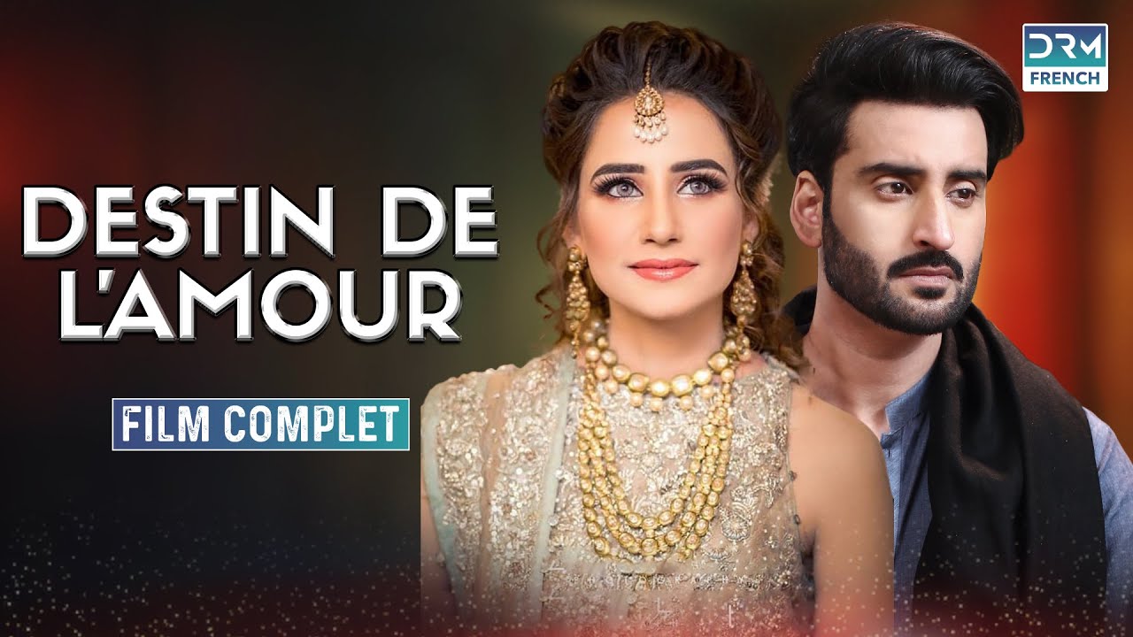 DESTIN DE L'AMOUR | Film complet en français | Français doublé
