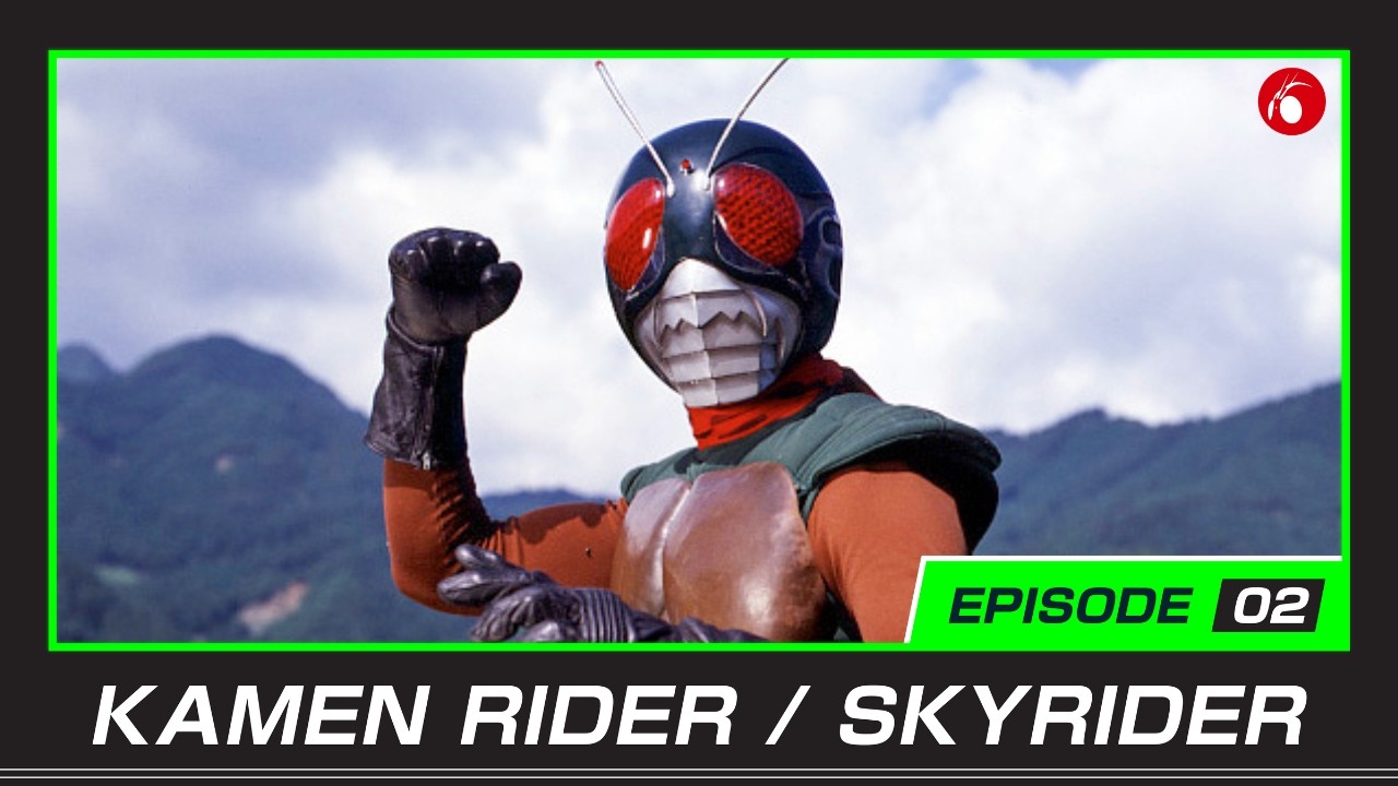KAMEN RIDER / SKYRIDER (Episode 2)