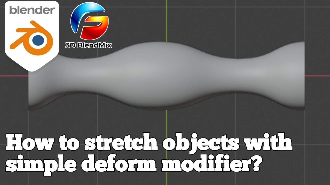 Самый простой способ растянуть объекты в Blender с помощью простого модификатора деформации