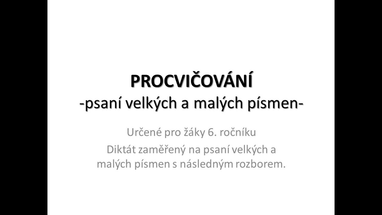 Procvičování - psaní velkých malých písmen