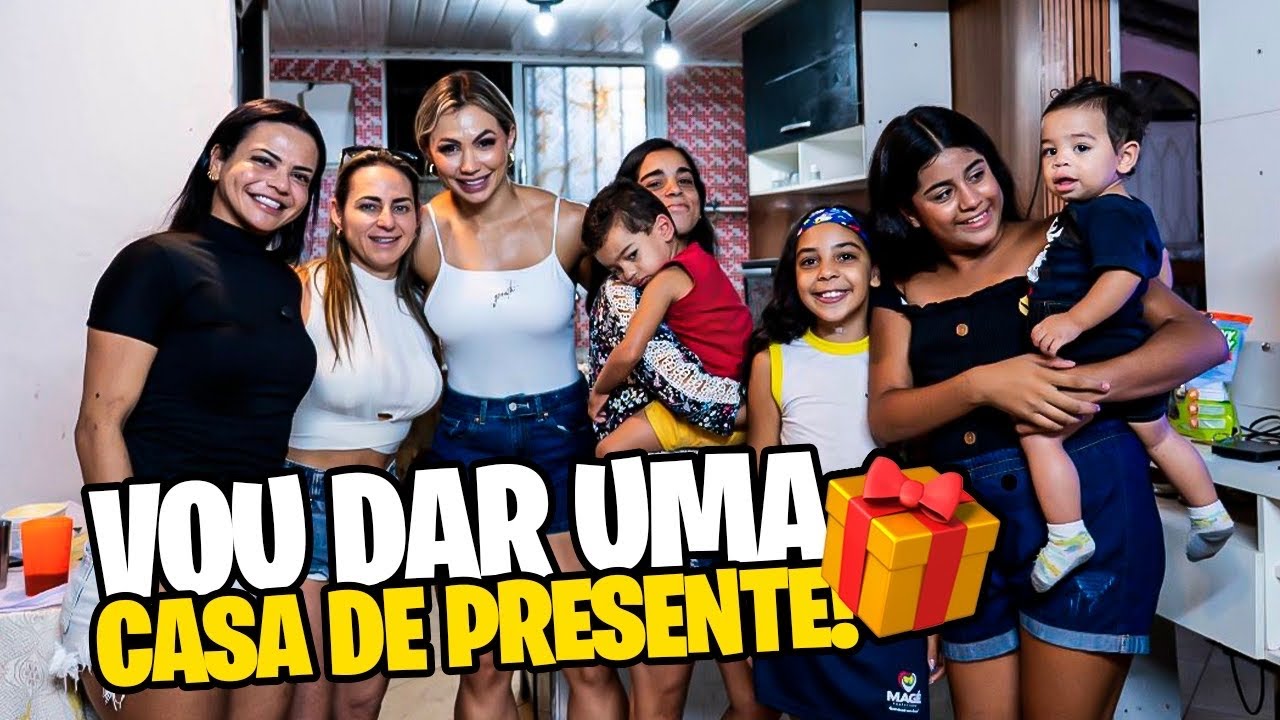 VOU DAR UMA CASA DE PRESENTE PARA MINHA IRMÃ DE CONSIDERAÇÃO