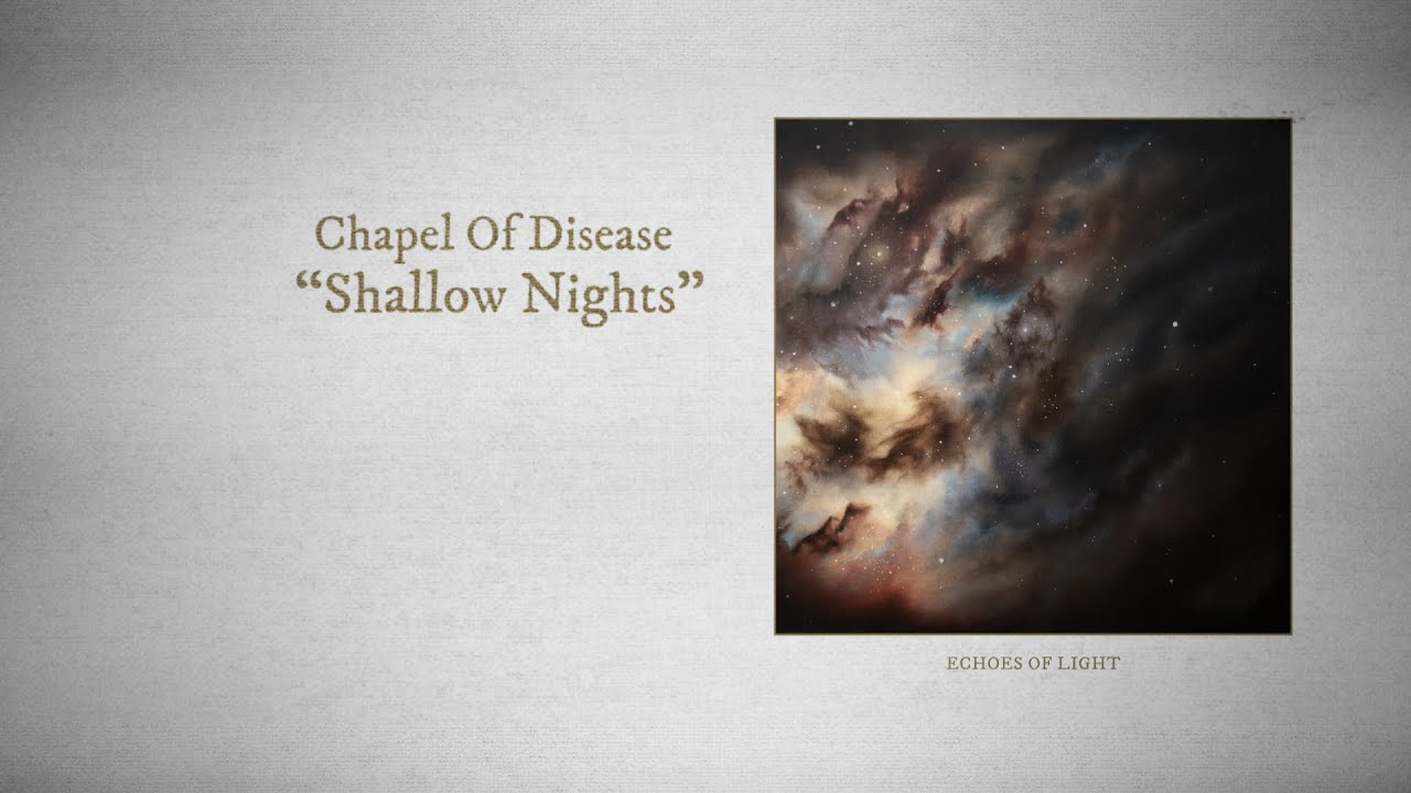 Chapel Of Disease - Shallow Nights