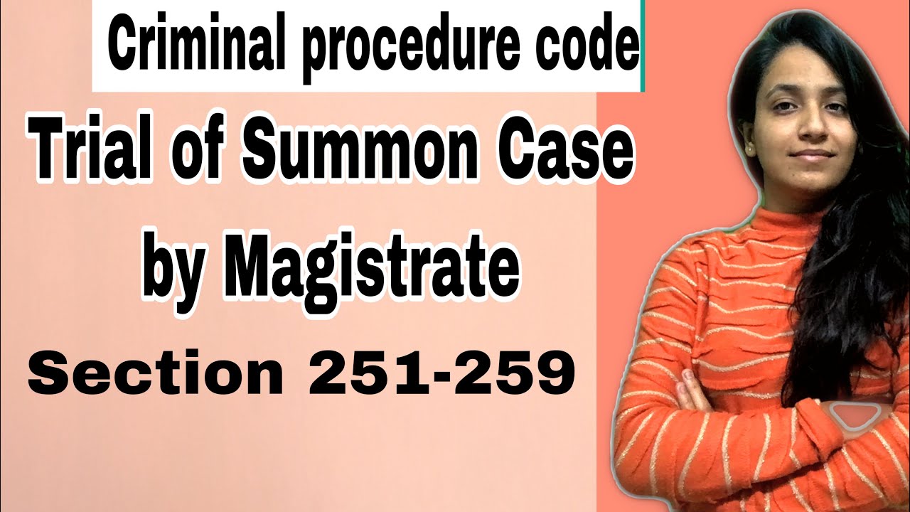 Trial of Summon case by Magistrate || Section 251-259 || GO LEGAL