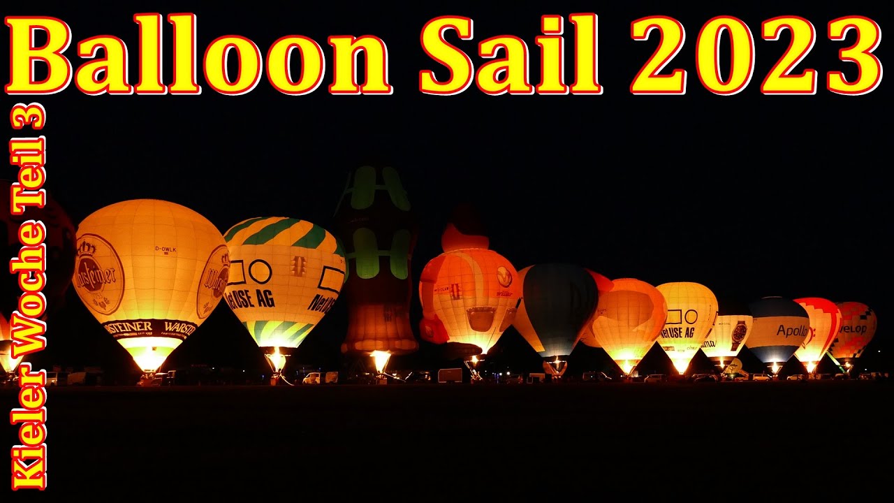 Kieler Woche Teil 3 | Balloon Sail 2023 |