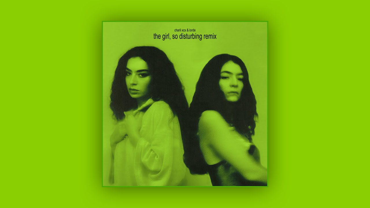 the girl, so disturbing remix with charli xcx, lorde & rihanna (Mashup) | JustinBeats