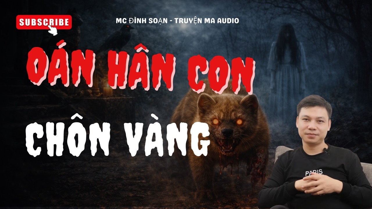 Truyện Ma #8: OÁN HẬN CON CHỒN VÀNG - Nghiệp Báo Kinh Khủng | MC ĐÌNH SOẠN