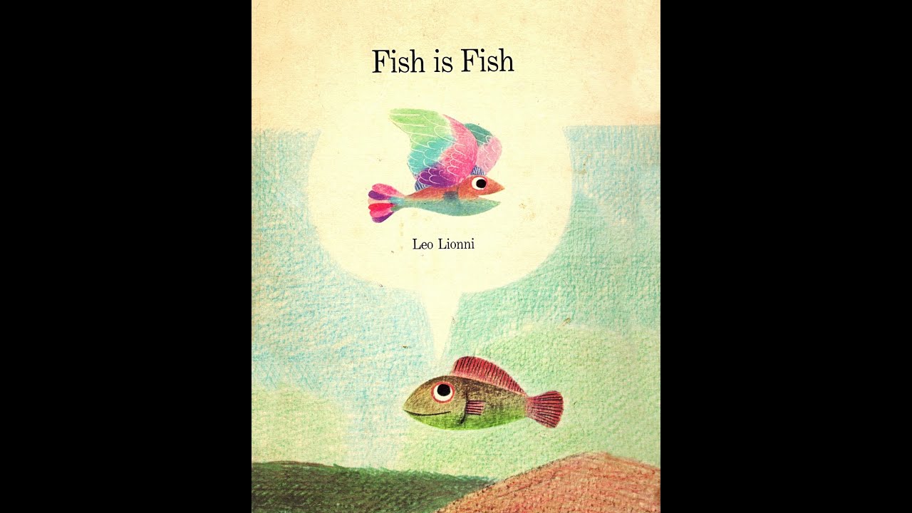 Fish is Fish by Leo Lionni - Read Well - Read Aloud Videos for Kids.