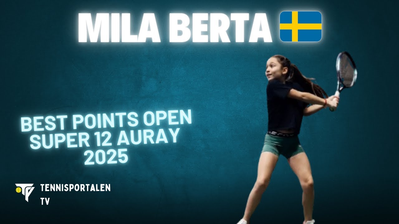 Mila Berta - Best Points Open Super 12 Auray 2025
