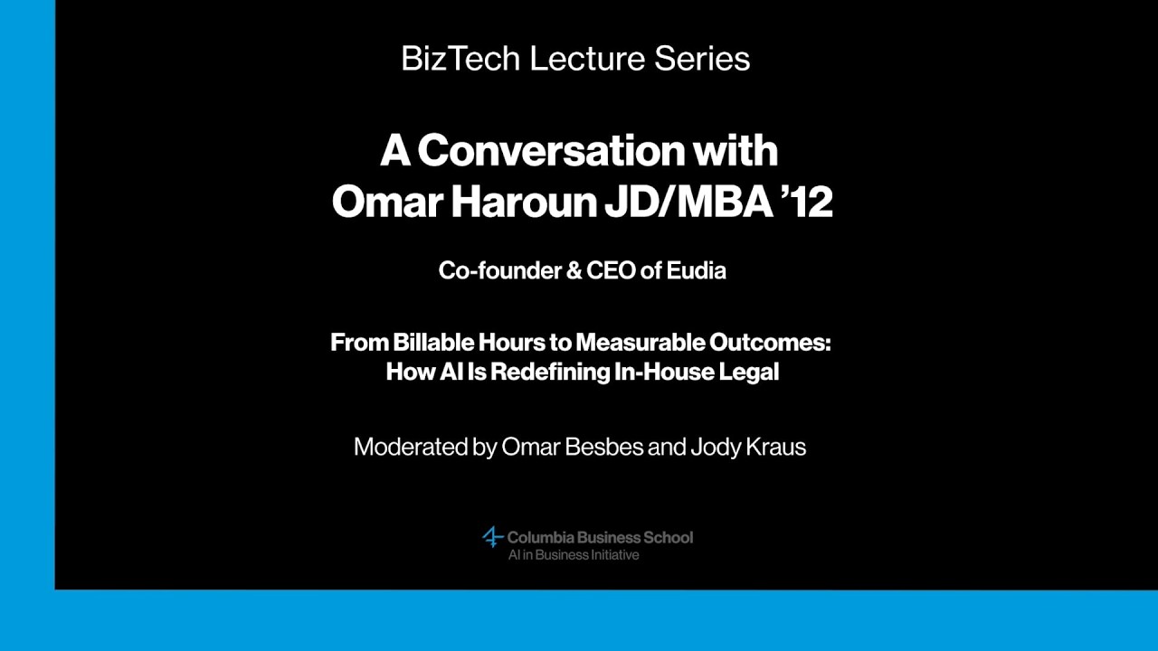 From Billable Hours to Measurable Outcomes: How AI is Defining In-House Legal: Omar Haroun JD/MBA'12