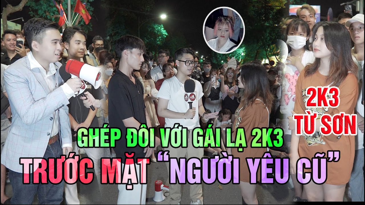 Ghép Đôi với gái lạ trước mặt NGƯỜI YÊU CŨ và cái kết cho em gái 2k3 Từ Sơn Bắc Ninh quê anh Bảnh