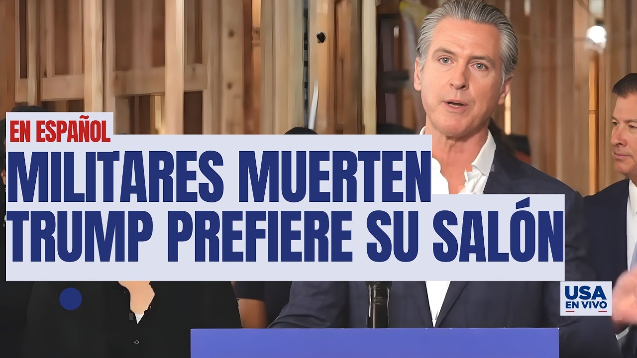Newsom: Militares mueren en guerra de Trump mientras él presume de su salón de baile | USA EN VIVO 🔴
