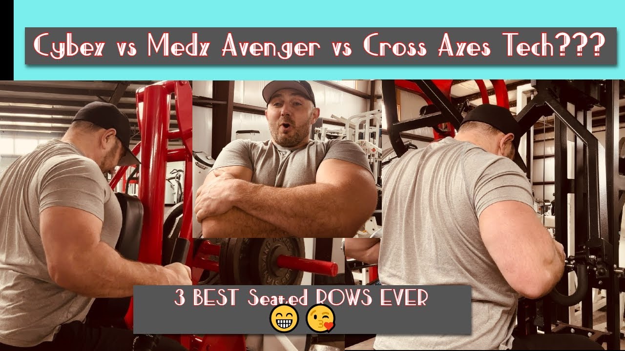 Cybex vs Medx Avenger vs Cross Axes Tech?!? BEST Seated ROW?