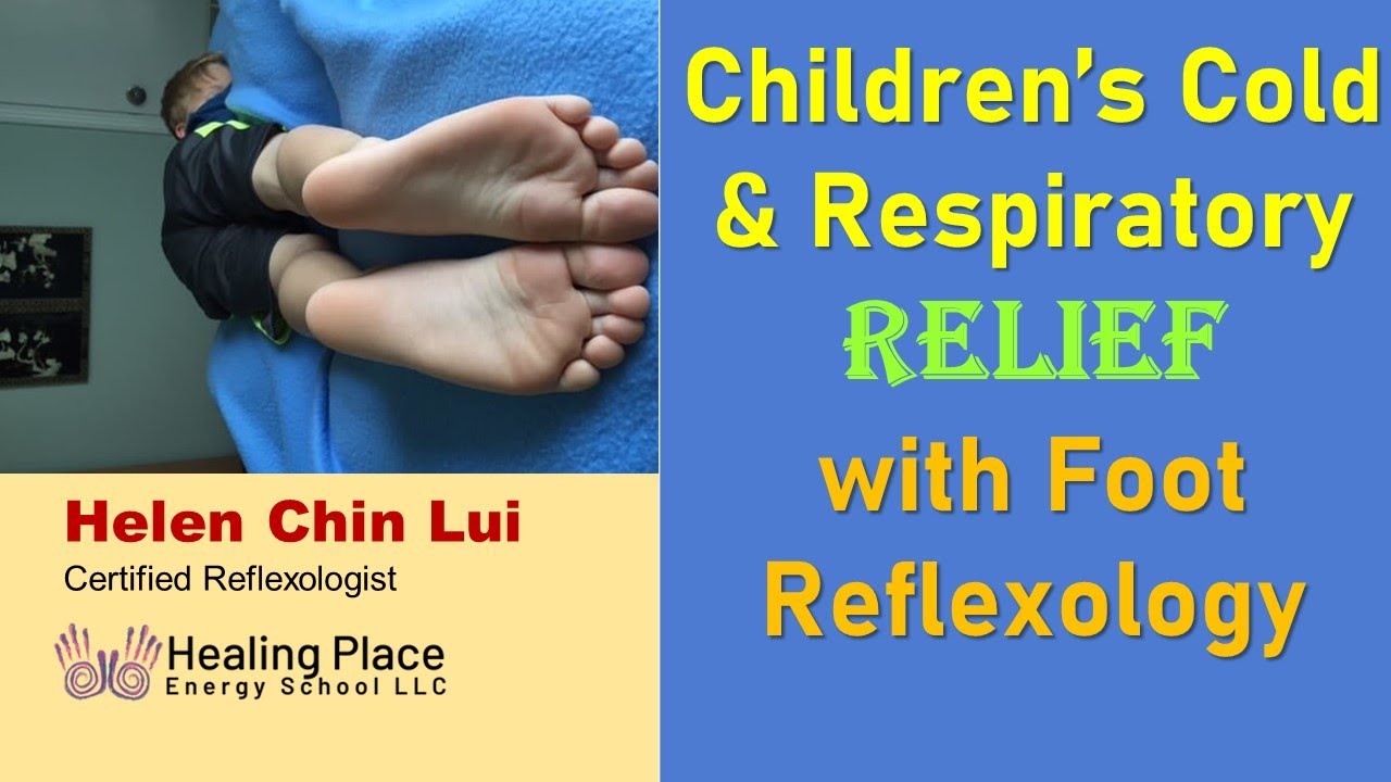 Children’s Cold and Respiratory Relief with Foot Reflexology