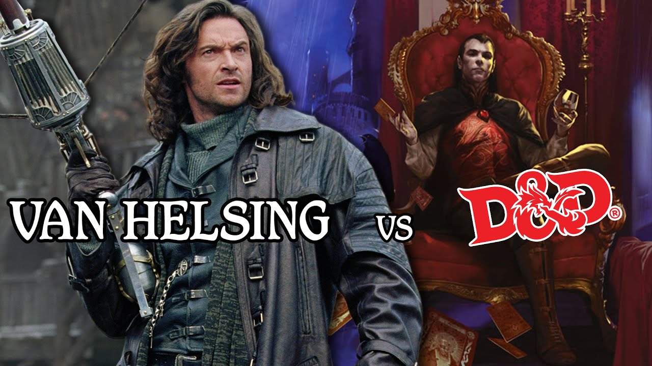 Stealing from Van Helsing (2004) for a Gothic Horror D&D Campaign | TTRPG | DnD 5e | Ben Byrne