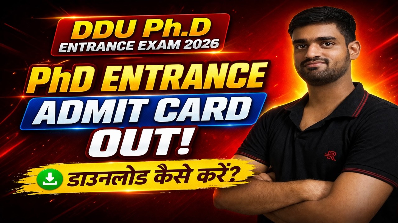 DDU Ph.D Entrance Exam 2026 Admit Card Out! 🔥 Download Kaise Kare? Full Process Step by Step