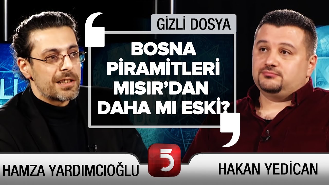 Antik Piramitler - Hakan Yedican - Hamza Yardımcıoğlu - Gizli Dosya