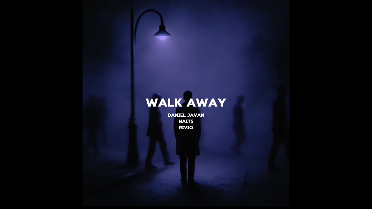 Naits, Daniel Javan & Rivio - walk away (lyric video)