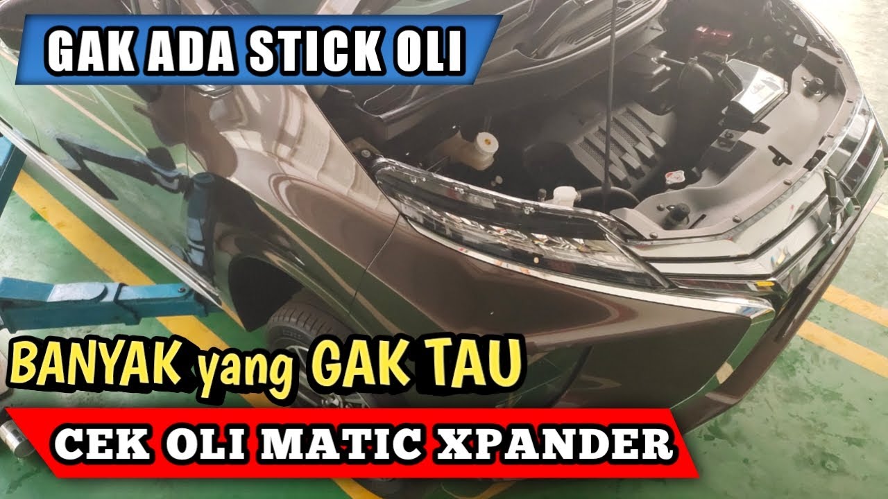 Cek OLI TRANSMISI MATIC Xpander,Gak ada STICK olinya lhoo..