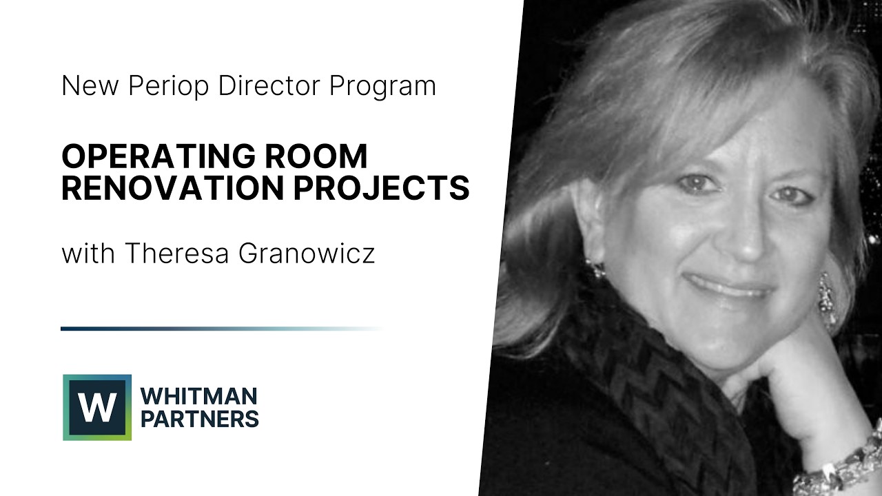 Operating Room Renovation Projects with Theresa Granowicz