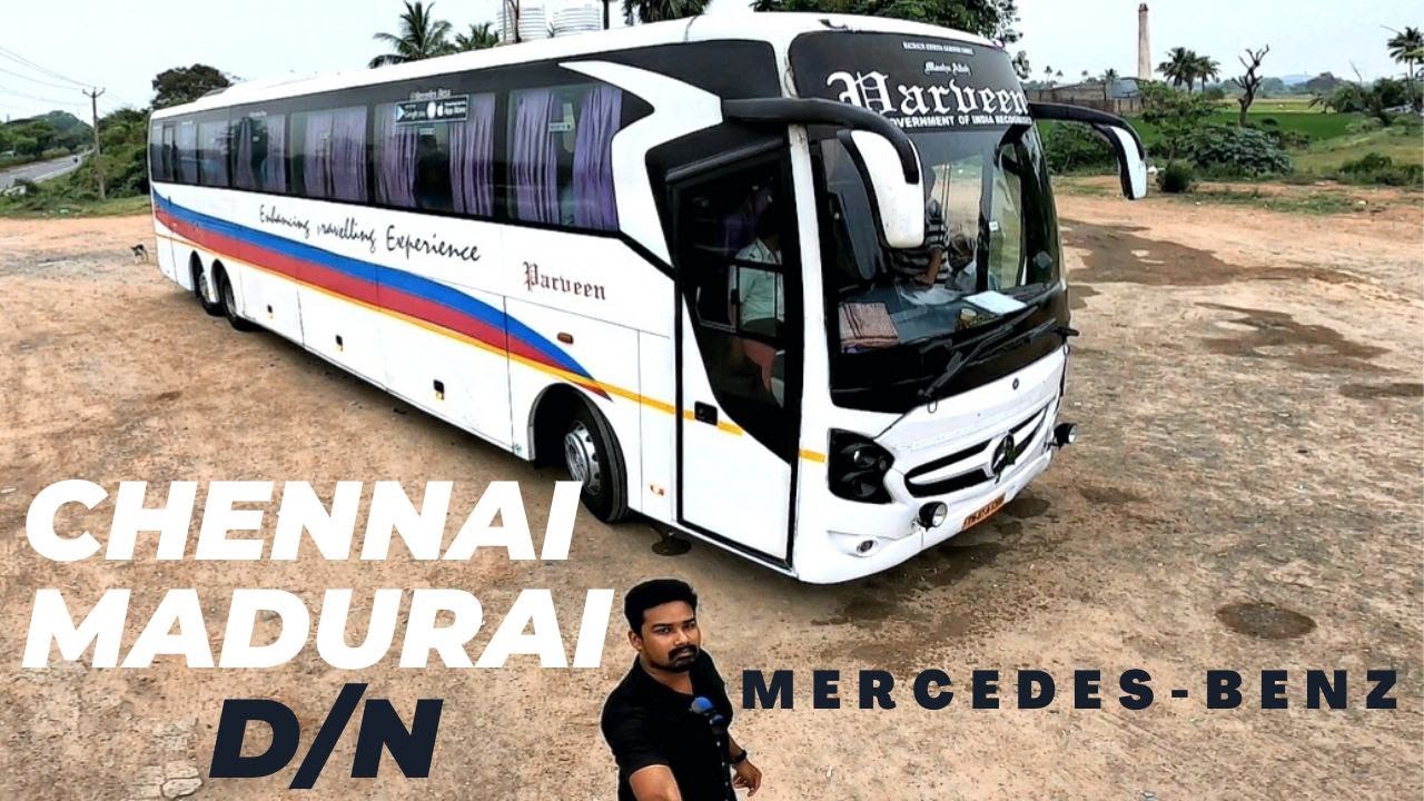 INDIA'S LONGEST BUS COACH|CHENNAI - TRICHY - MADURAI|MERCEDES BENZ|PARVEEN TRAVELS|SUPER HIGH DECK