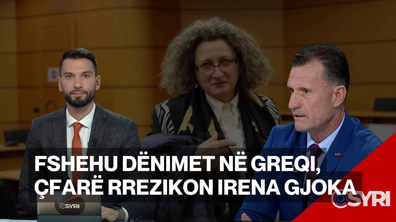 INTERVISTA/  Fshehu dënimet në Greqi, çfarë rrezikon Irena Gjoka