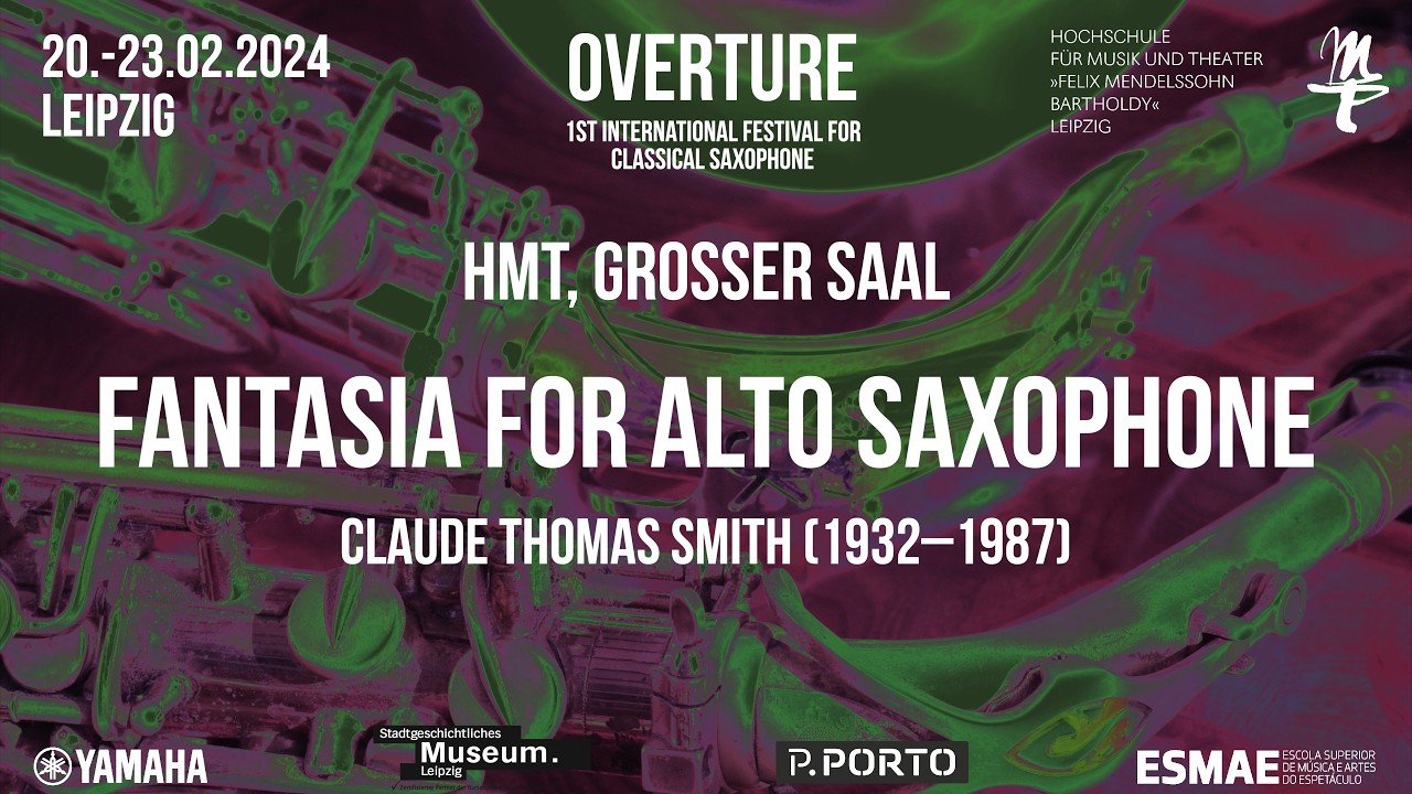 Claude Thomas Smith (1932–1987) Fantasia for Alto Saxophone, Gonçalo Silva, Overture-Leipzig 2024