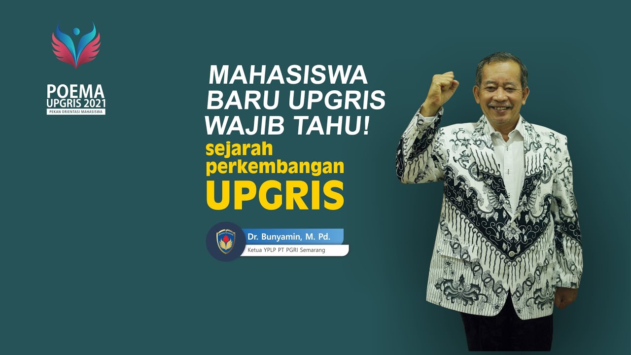Materi POEMA : Sejarah Perkembangan UPGRIS