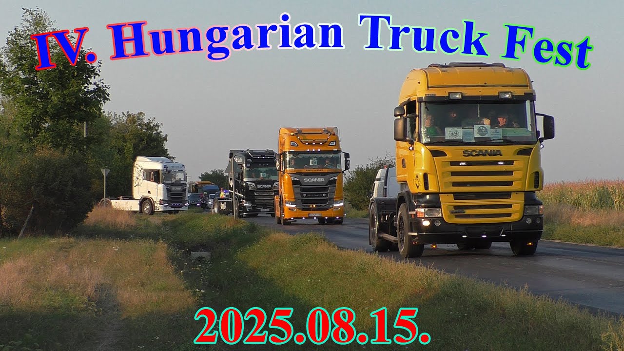 │2025.08.15.│🚚IV. Hungarian Truck Fest - Felvonul&aacute;s / Parade🚛│🏍️🇭🇺
