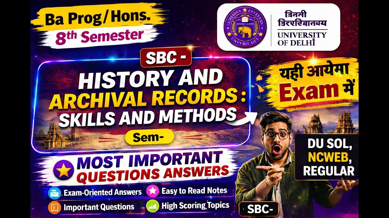 (SBC) Historical and Archival Records : Skills and methods #importantquestionswithanswers #sem7 #du