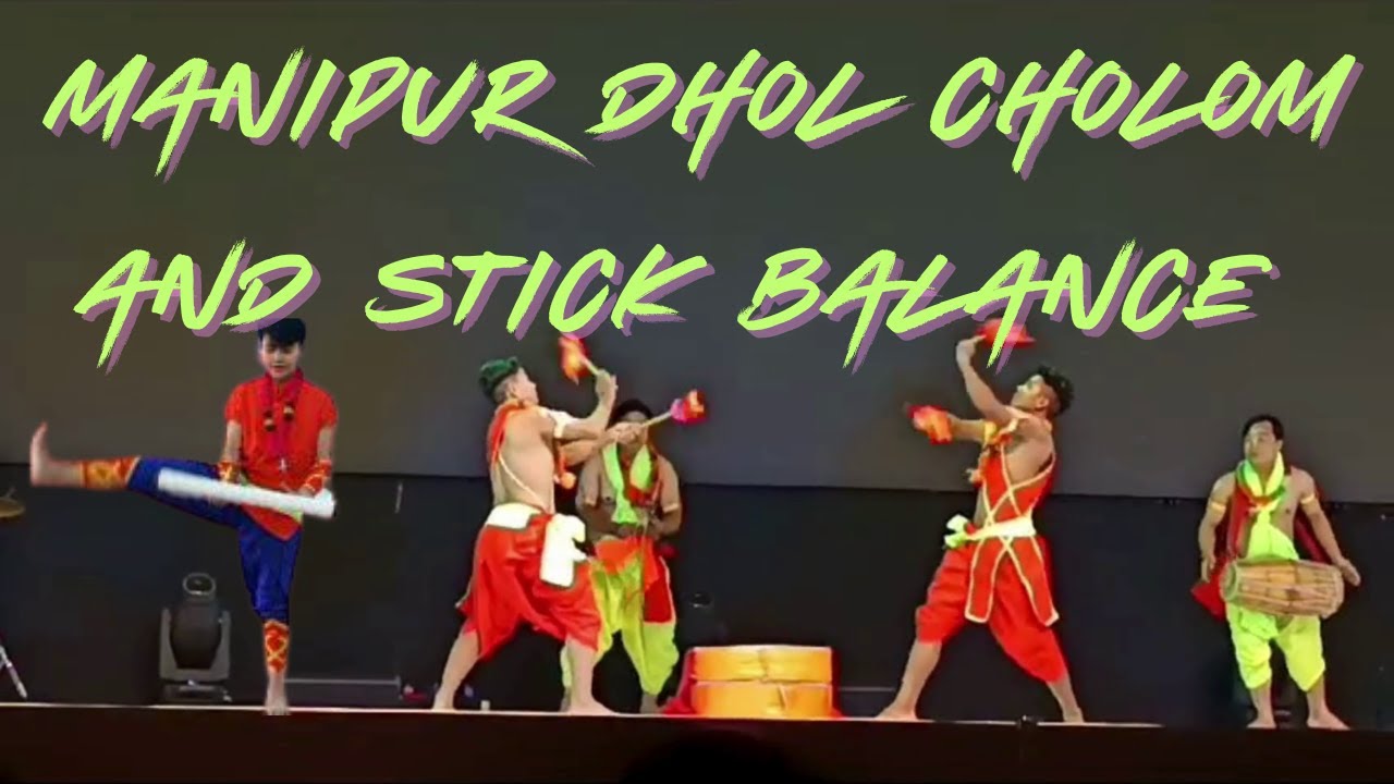 Dhol Cholom & Stick Balance Act | Mesmerizing Manipuri Traditional Dance Performance