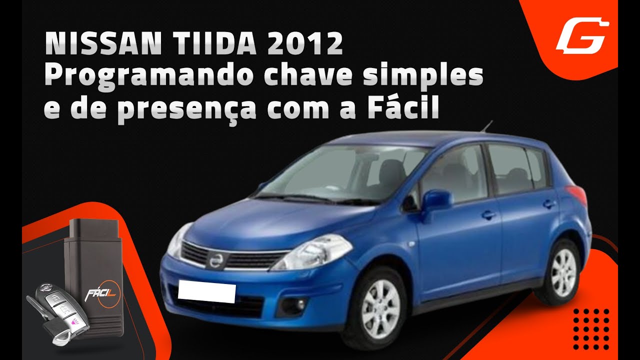 Programando chave simples e chave de presença no Nissan Tiida 2012 com a Fácil