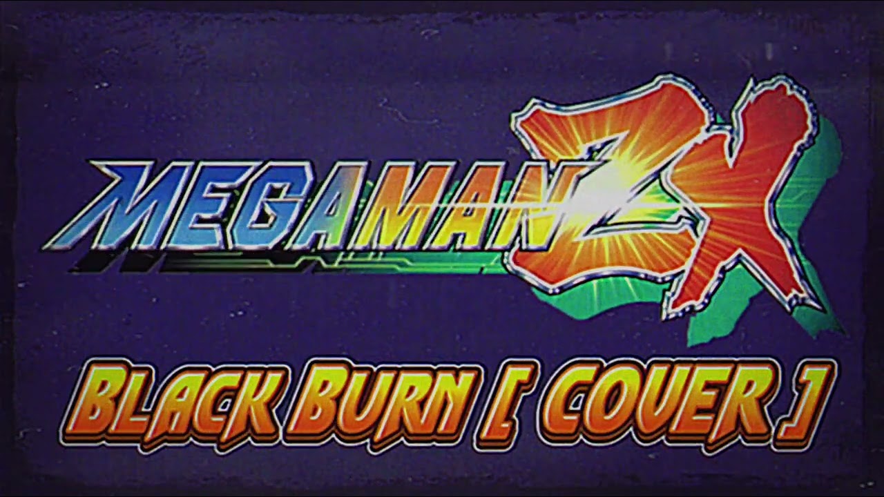 Mega Man ZX - Black Burn [ FBM Cover ]