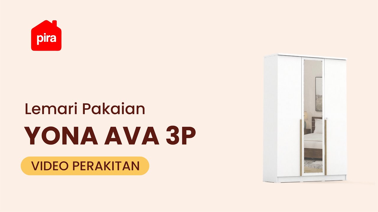 Tutorial Perakitan PIRA Metropolis - YONA AVA 3P Lemari Pakaian 3 Pintu