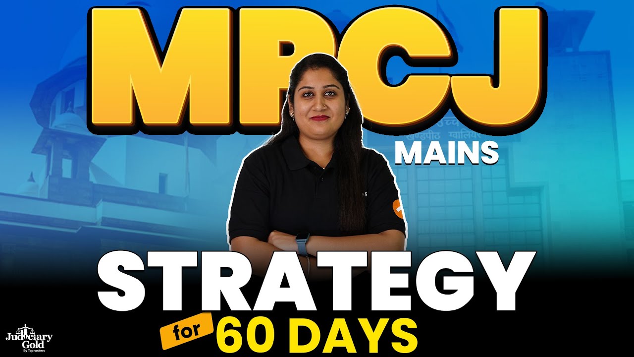 How to Crack MPCJ Mains in 60 Days? - Best Preparation Strategy! | MP Judiciary