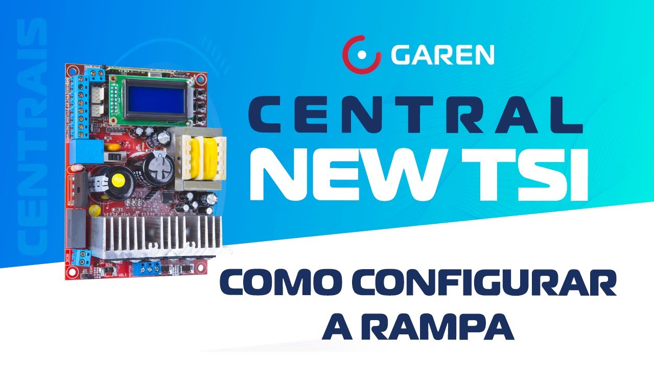 Central New TSI Light - Rampa | Garen automação