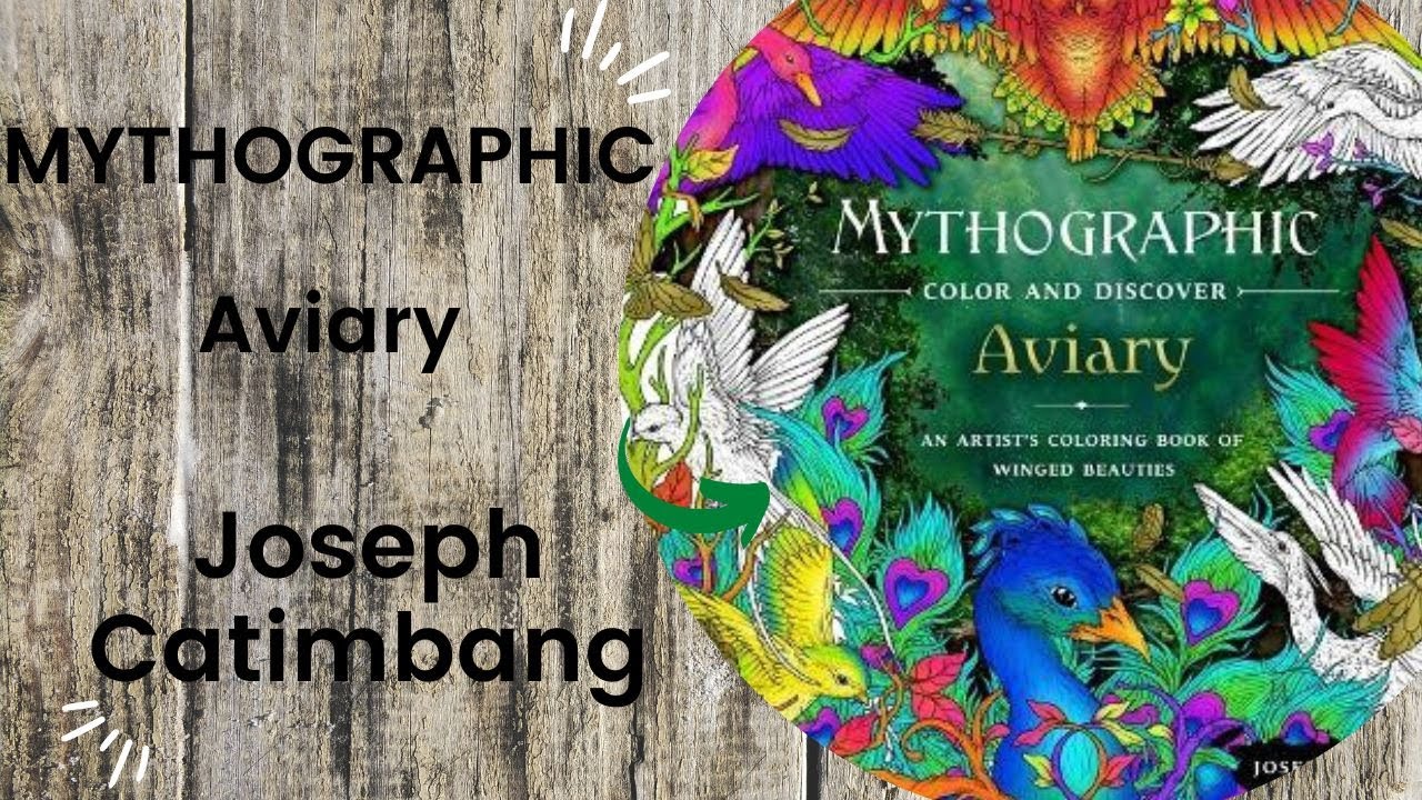 MYTHOGRAPHIC Aviary - Joseph Catimbang // Adult Colouring Book Flip Through