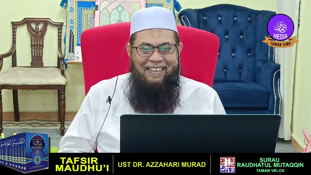 TAFSIR MAUDHU'I -  Siri: 11 | Ust DR Azzahari Murad /  20 January 2026