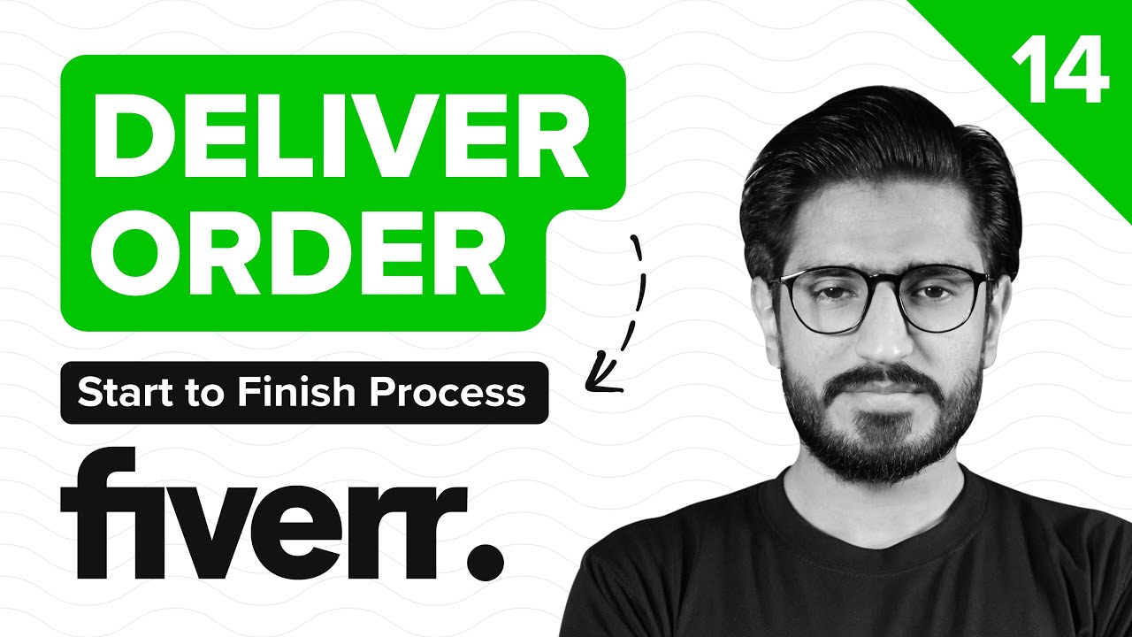 14 - How to Deliver Order on Fiverr - Start to Finish Guide [Eng Sub] Bilawal Hassan Fiverr Course