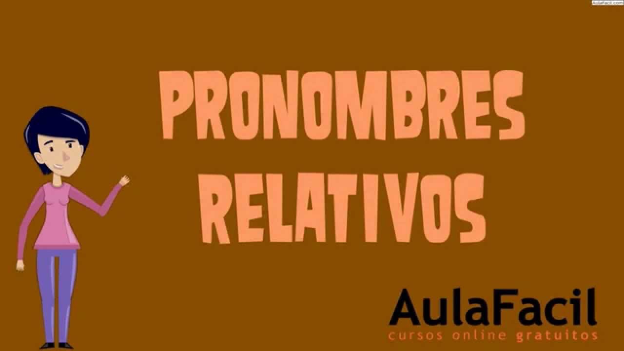 Pronombres Relativos/Pronombre/Lengua 2 ESO/AulaFacil.com