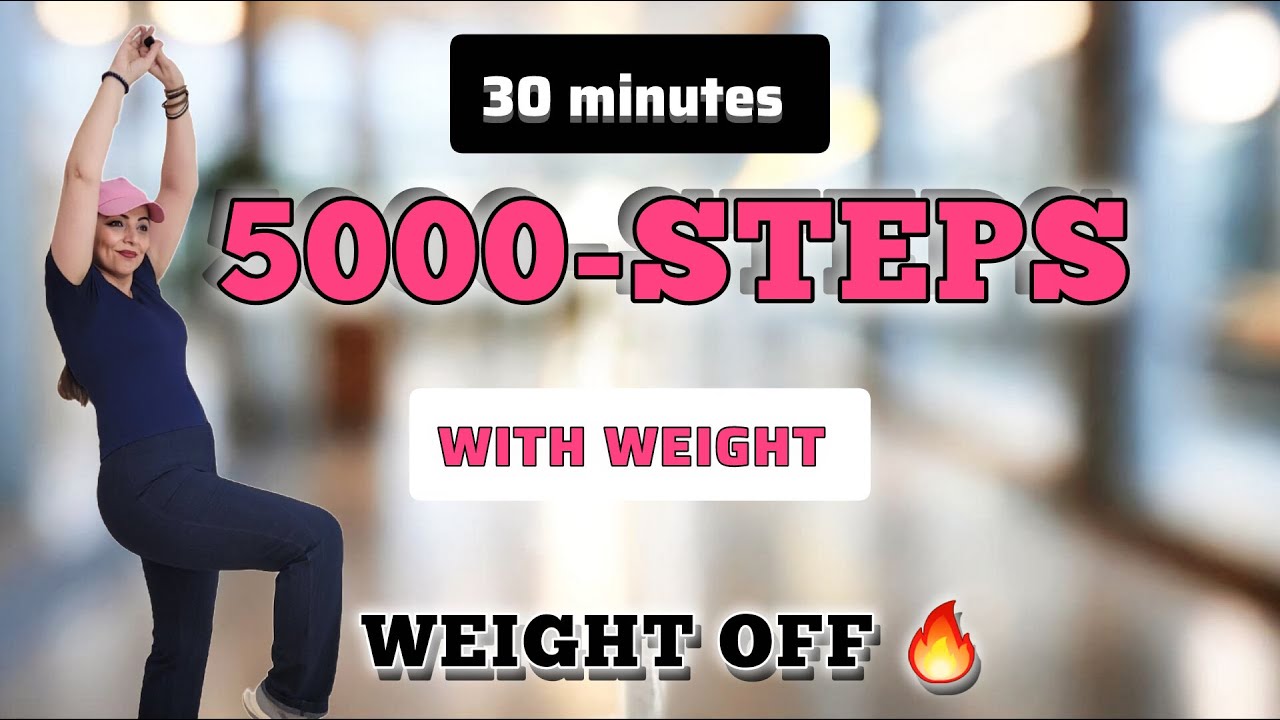 30-MIN 5000 STEPS WALKING WORKOUT WITH WEIGHT  FULL BODY FAT-BURNING CARDIO TONE & BURN MORE CALORIE