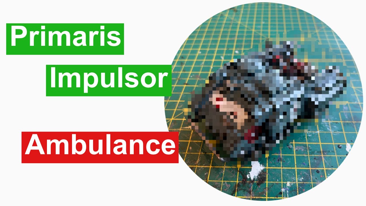 Primaris Apothecary’s  Impulsor - Ambulance Conversion
