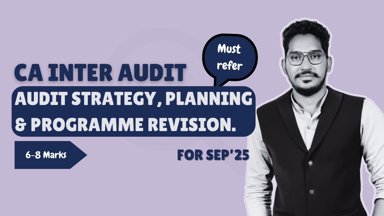 Audit Strategy, planning and programme revision for Sep'25| CA Inter Audit Revision | CA Mahamood