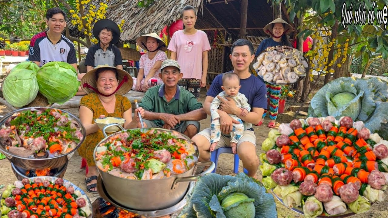 Súp Da Heo Cuộn Bắp Cải, Thập Cẩm | Món Ngon Ngày Tết Quê Các Con Về Đông Vui || Cabbage soup