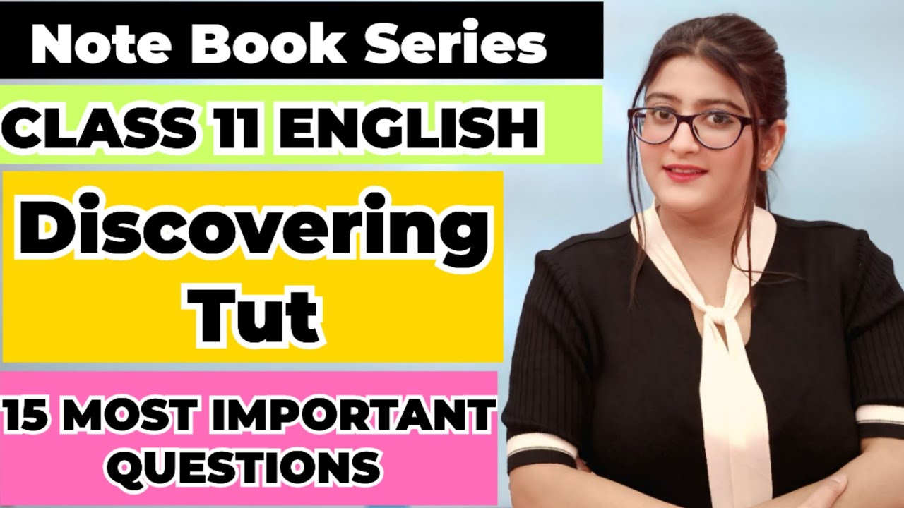 Discovering tut class 11 in english question answer
