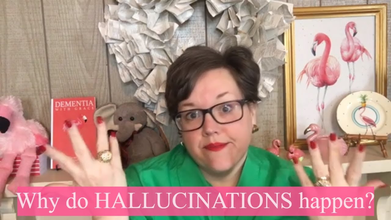 Why do HALLUCINATIONS Happen in Dementia PLUS Common Sense SOLUTIONS