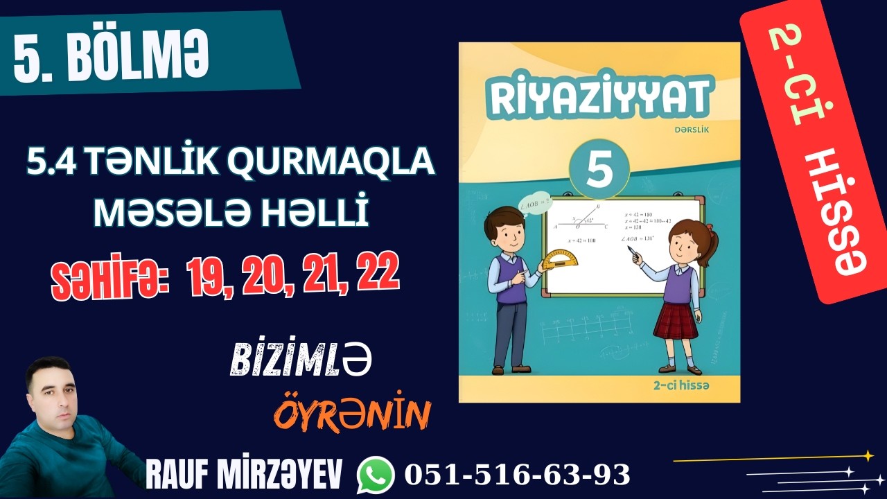 5-ci Sinif Riyaziyyat  səh.19, 20, 21, 22  / TƏNLİK QURMAQLA MƏSƏLƏ HƏLLİ/ 1-ci hissə  #raufmirzeyev