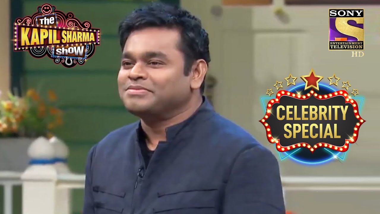 Kapil Is All Praises For A.R. Rahman | The Kapil Sharma Show S1 | A.R. Rahman | Celebrity Special